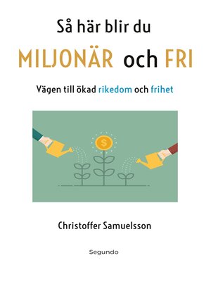 cover image of Så här blir du MILJONÄR och FRI